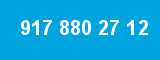 917 880 27 12 917 880 27 12